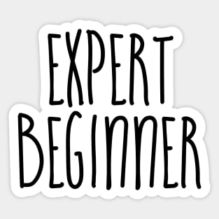 Expert Beginner Sticker